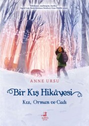 Bir Kış Hikayesi: Kız, Orman ve Cadı - Olimpos Çocuk