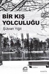 Bir Kış Yolculuğu - İletişim Yayınevi