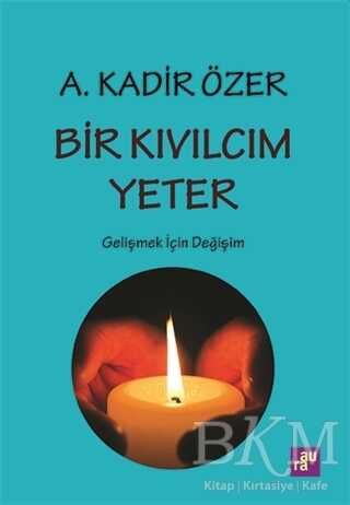 Bir Kıvılcım Yeter - Aura Kitapları