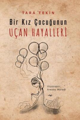 Bir Kız Çocuğunun Uçan Hayalleri - 1