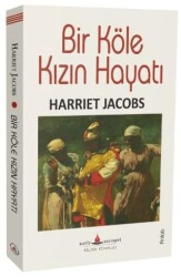 Bir Köle Kızın Hayatı - Katip Yayınları