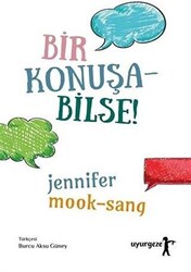 Bir Konuşabilse! - Uyurgezer Kitap