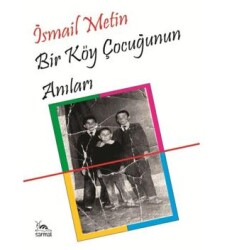 Bir Köy Çocuğunun Anıları - Sarmal Kitabevi