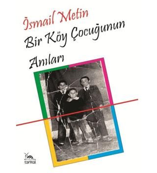Bir Köy Çocuğunun Anıları - 1