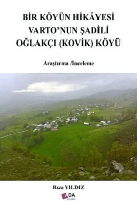 Bir Köyün Hikayesi Varto`nun Şadili Oğlakçı Kovik Köyü - 1