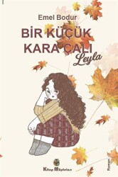 Bir Küçük Kara Çalı Leyla - Kitap Müptelası Yayınları