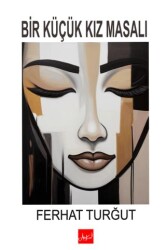 Bir Küçük Kız Masalı - Atakar Yayıncılık