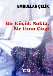 Bir Küçük Nokta, Bir Uzun Çizgi - Tilki Kitap