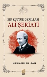 Bir Kültür Gerillası: Ali Şeriati - Nivis Yayınları