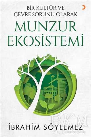 Bir Kültür ve Çevre Sorunu Olarak Munzur Ekosistemi - Cinius Yayınları