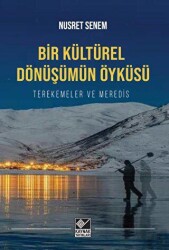 Bir Kültürel Dönüşümün Öyküsü - Kaynak Yayınları