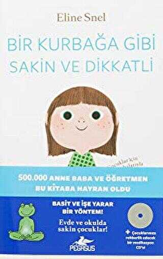 Bir Kurbağa Gibi Sakin ve Dikkatli - Pegasus Yayınları