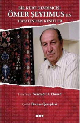 Bir Kürt Devrimcisi Ömer Şeyhmus’un Hayatından Kesitler - 1