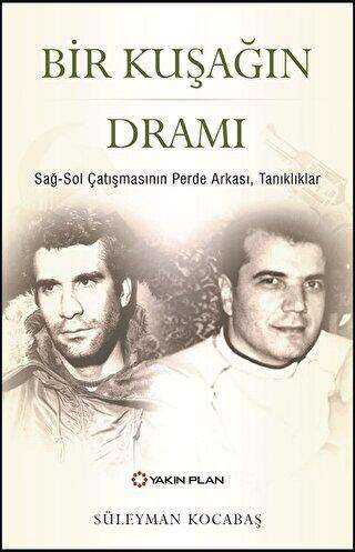 Bir Kuşağın Dramı - Yakın Plan Yayınları