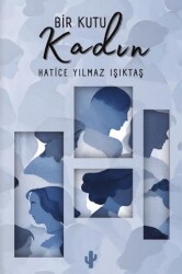 Bir Kutu Kadın - Kaktüs Sanat