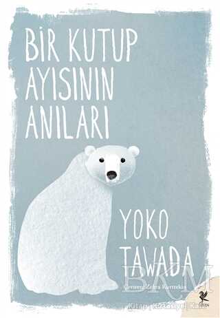 Bir Kutup Ayısının Anıları - Siren Yayınları