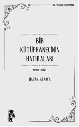 Bir Kütüphanecinin Hatıraları: Meslek Bilinci - Edebiyatist