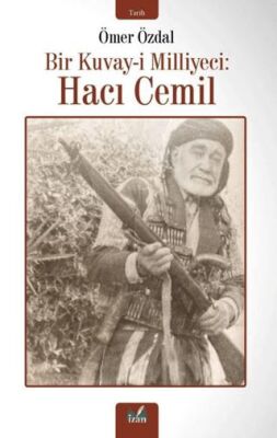 Bir Kuvay-i Milliyeci: Hacı Cemil - 1