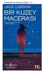 BİR KUZEY MACERASI - İş Bankası Kültür Yayınları