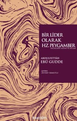 Bir Lider Olarak Hz. Peygamber - 1