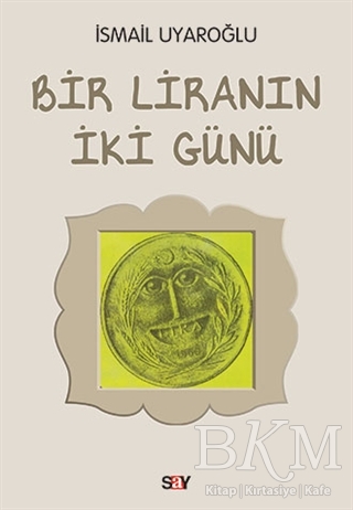 Bir Liranın İki Günü - Say Yayınları