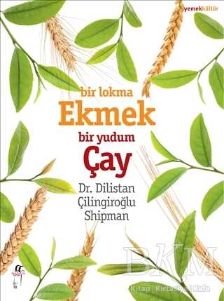 Bir Lokma Ekmek Bir Yudum Çay - Oğlak Yayıncılık