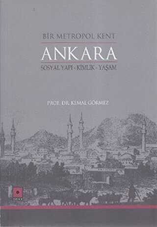 Bir Metropol Kent Ankara - Odak Yayınevi