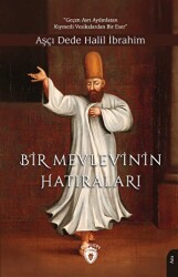 Bir Mevlevi’nin Hatıraları - Dorlion Yayınları