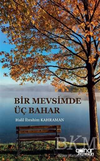 Bir Mevsimde Üç Bahar - 1