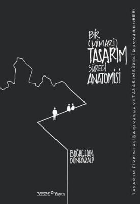 Bir Mimari Tasarım Süreci Anatomisi - 1