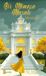 Bir Mimoza Masalı - Mimoliza - Parola Yayınları