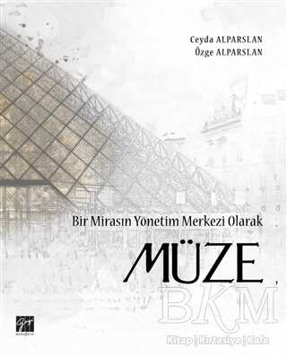 Bir Mirasın Yönetim Merkezi Olarak Müze - Gazi Kitabevi