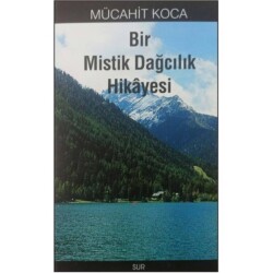 Bir Mistik Dağcılık Hikâyesi - Sur Yayınları