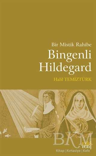 Bir Mistik Rahibe Bingenli Hildegard - Eski Yeni Yayınları