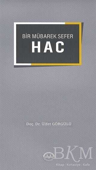 BİR MÜBAREK SEFER HAC - Diyanet İşleri Başkanlığı