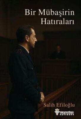 Bir Mübaşirin Hatıraları - 1