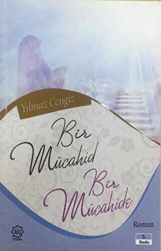 Bir Mücahid ve Bir Mücahide - Nuhbe Yayınevi