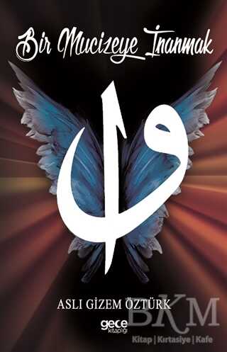 Bir Mucizeye İnanmak - 1