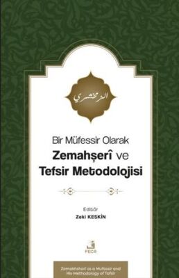 Bir Müfessir Olarak Zemahşeri ve Tefsir Metodolojisi - 1