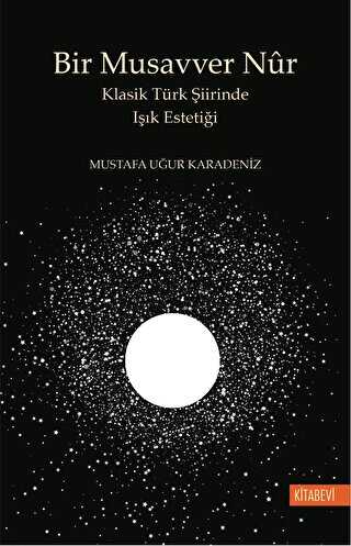 Bir Musavver Nur - Kitabevi Yayınları