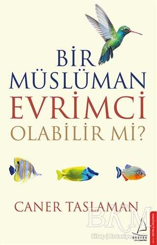BİR MÜSLÜMAN EVRİMCİ OLABİLİR Mİ? - Destek Yayınları
