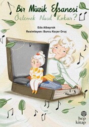 Bir Müzik Efsanesi Özlemek Nasıl Kokar? - Hep Kitap