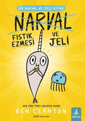 Bir Narval ve Jeli Kitabı - Narval Fıstık Ezmesi ve Jeli - 1