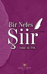 Bir Nefes Şiir - Akıl Fikir Yayınları