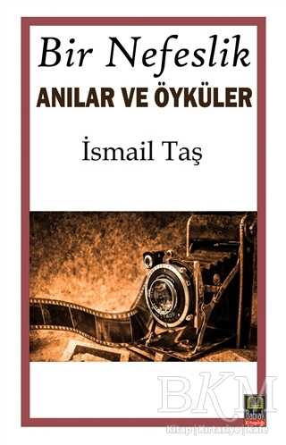 Bir Nefeslik Anılar ve Öyküler - Babıali Kitaplığı