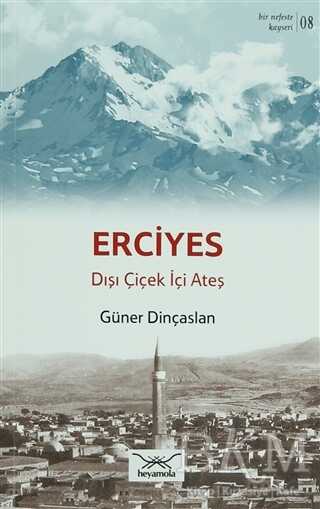 Bir Nefeste Kayseri 8 - Erciyes - Heyamola Yayınları
