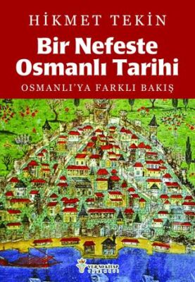 Bir Nefeste Osmanlı Tarihi - 1