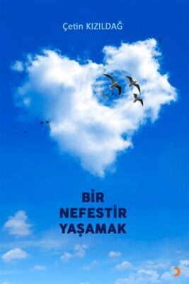 Bir Nefestir Yaşamak - 1