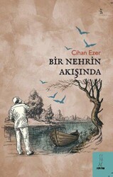 Bir Nehrin Akışında - Şyk Kitap