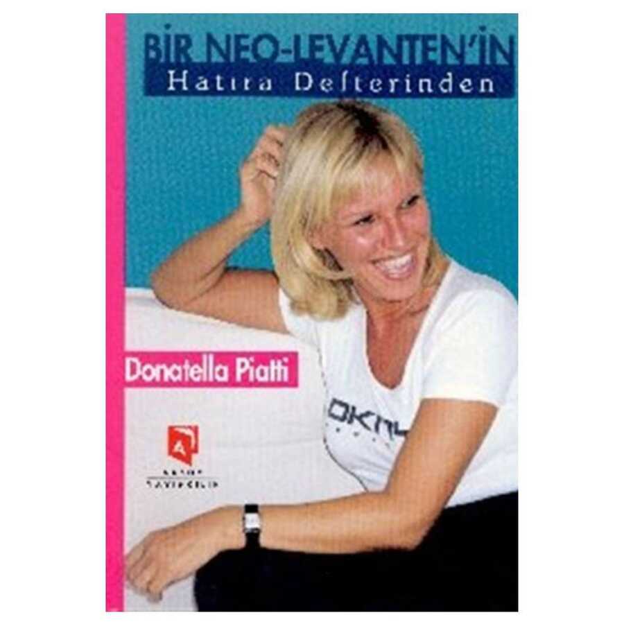 Bir Neo-Levanten’in Hatıra Defterinden - Aksoy Yayıncılık